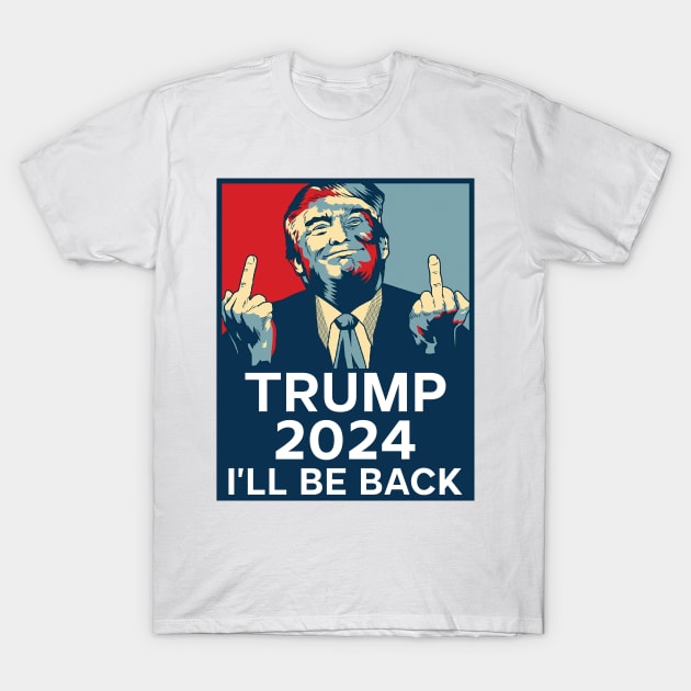 Trump 2024 he'll be back T-Shirt by ClaudiaWinterkam